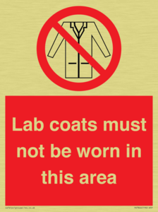 Lab coats must not be worn in this area